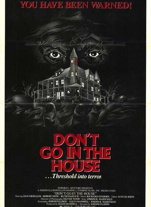DON'T GO IN THE HOUSE Horror Collectors Featured Image
