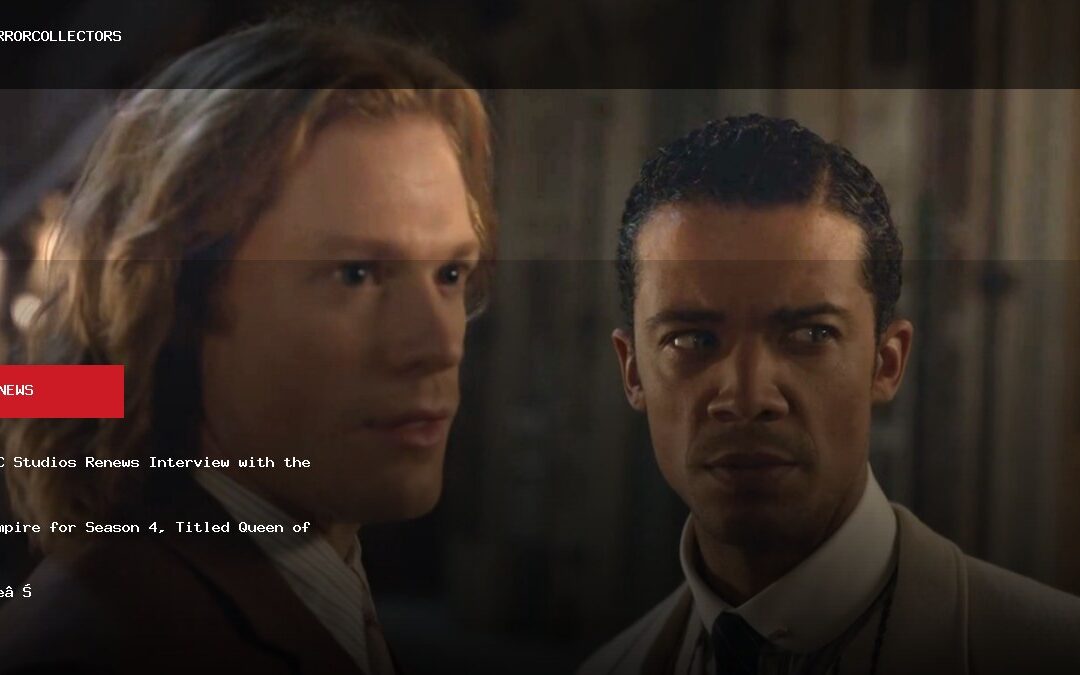 AMC Studios Renews Interview with the Vampire for Season 4, Titled Queen of the Damned