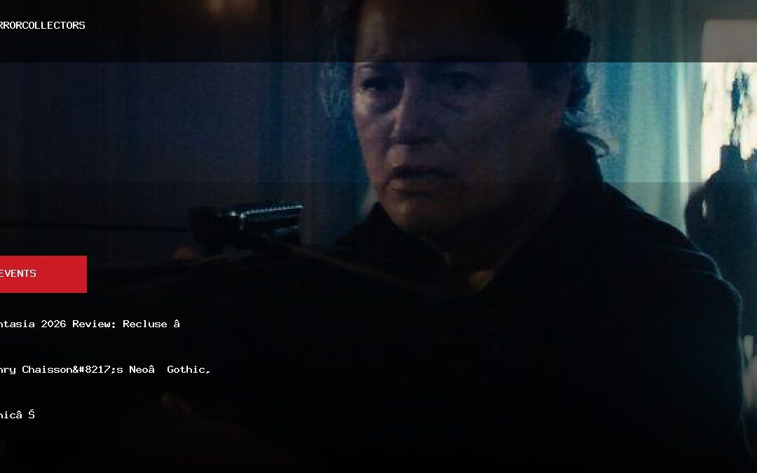 Fantasia 2026 Review: Recluse — Henry Chaisson’s Neo‑Gothic, Sonic Nightmare