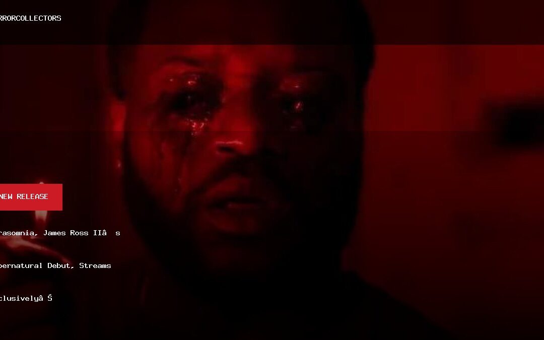 Parasomnia, James Ross II’s Supernatural Debut, Streams Exclusively on Shudder September …